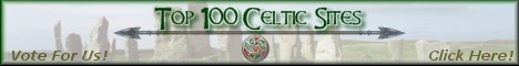 Click here to vote for us on the Top 100 Celtic Sites!